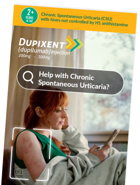 Download the Dupixent® (dupilumab) Patient Brochure for chronic spontaneous urticaria (CSU), also known as chronic hives with no known cause